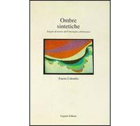 Ombre sintetiche. Saggio di teoria dell'immagine elettronica