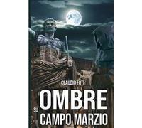 Ombre su Campo Marzio. Roma 999
