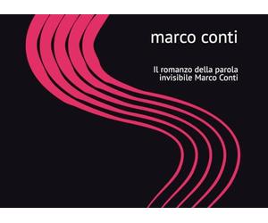 OMBRE SU MILANO: Il romanzo della parola invisibile Marco Conti