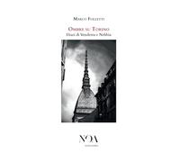 Ombre su Torino. Diari di vendetta e nebbia
