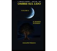 Ombre sul lido: Volume 0 - Il dossier di Sergio