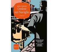 Ombre sul Naviglio. I delitti del casello (Vol. 6)
