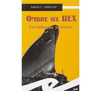 Ombre sul Rex. Un'indagine sestrese