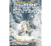Ombre sul sentiero. Vol. 1: Il cammino verso le tenebre - 2016 -