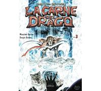 Ombre sul sentiero. Vol. 3: La carne del drago - 2019 - Araba Fen