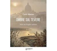 Ombre sul Tevere. Solo un fragile indizio