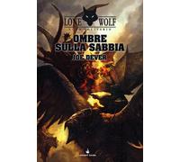 LUPO SOLITARIO. VOL. 5: OMBRE SULLA SABBIA. - DEVER JOE - Vincent Books