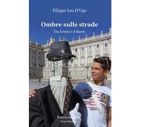 Ombre sulle strade. Tra il serio e il faceto
