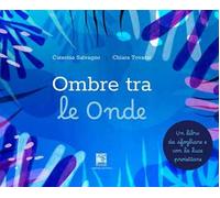 Libri Salvagno Caterina / Tovazzi Chiara - Ombre Tra Le Onde