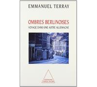 Ombres berlinoises: Voyage dans une autre Allemagne