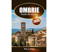 Ombrie Guide de voyage 2026: Explorez les joyaux cachés de l'Italie, ses villages pittoresques, sa riche histoire et ses délices culinaires