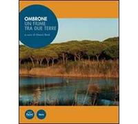 Ombrone, un fiume tra due terre