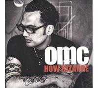 Omc - How Bizarre