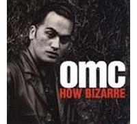 OMC - How Bizarre by OMC (2000-01-01)