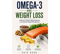 Omega-3 and Weight Loss: A Natural, Evidence-Based Approach to Sustainable Weight Management