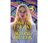 Omega Captive of the Wrong Dragon