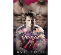 Oméga d'Été: Une Romance Gay Omegaverse à l'Université