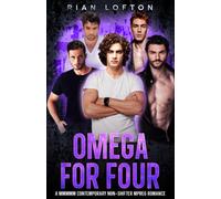 Omega For Four: A MMMMM Contemporary Non-Shifter Mpreg Romance