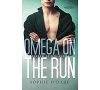 Omega On the Run: M/M Omegaverse Romance: 3