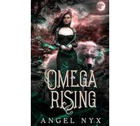 Omega Rising