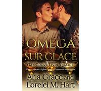 Oméga sur glace: Une romance Alpha Omega Grossesse masculine