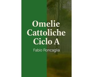 Omelie Cattoliche Ciclo A