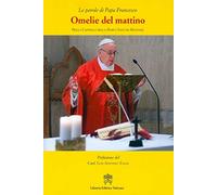 Omelie del mattino. Nella Cappella Domus Sanctae Marthae (Vol. 11)