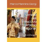 Omelie del Vescovo Partenio di Bigorsk: un esicasta contemporaneo