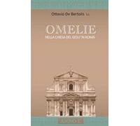 Omelie nella Chiesa del Gesù in Roma. Anno C