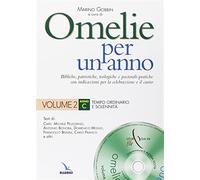 Omelie per un anno. Bibliche, patristiche, teologiche e pastorali-pratiche...