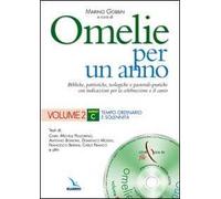 Omelie per un anno. Bibliche, patristiche, teologiche e pastorali-pratiche con indicazioni per la celebrazione e il canto. Anno C. Vol. 2