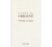 Omelie su Isaia: Vol. 1
