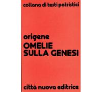 Omelie sulla Genesi - Origene