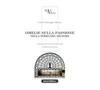 Omelie sulla passione nella terra del Signore