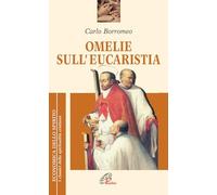 Omelie sull'eucaristia