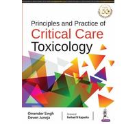 Omender Singh Deven J Principles and Practice of Critical Care Toxic (Tascabile)
