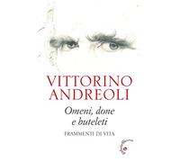Omeni, done e buteleti. Frammenti di vita