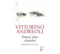 Omeni, done e buteleti. Frammenti di vita