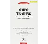 Omeo trading. Come guadagnare in borsa con strumenti a 360°