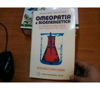Omeopatia e bioenergetica. Le medicine alternative: dalla stregoneria alla scienza