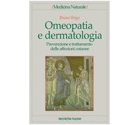 Omeopatia e dermatologia. Prevenzione e trattamento delle affezioni cutanee