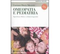 Omeopatia e pediatria. Esperienza clinica e schemi terapeutici