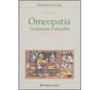 Omeopatia. Tradizione e attualità