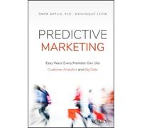 Omer Artun Dominique Levin Predictive Marketing (Copertina rigida)