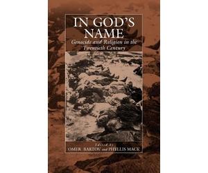 Omer Bartov In God's Name (Tascabile) War and Genocide