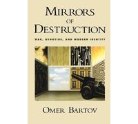 Omer Bartov Mirrors of Destruction (Tascabile)