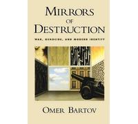 Omer Bartov Mirrors of Destruction (Tascabile)