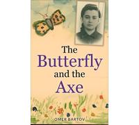Omer Bartov The Butterfly and the Axe (Copertina rigida) New Jewish Fiction