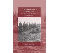 Omer Bartov Voices on War and Genocide (Tascabile) War and Genocide