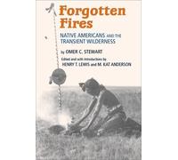 Omer C. Stewart Forgotten Fires (Tascabile)